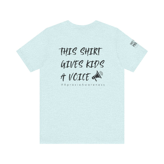 Unisex Tee Shirt + $10 donation provides communication tools for kids (Sponsored by Jae Co.)