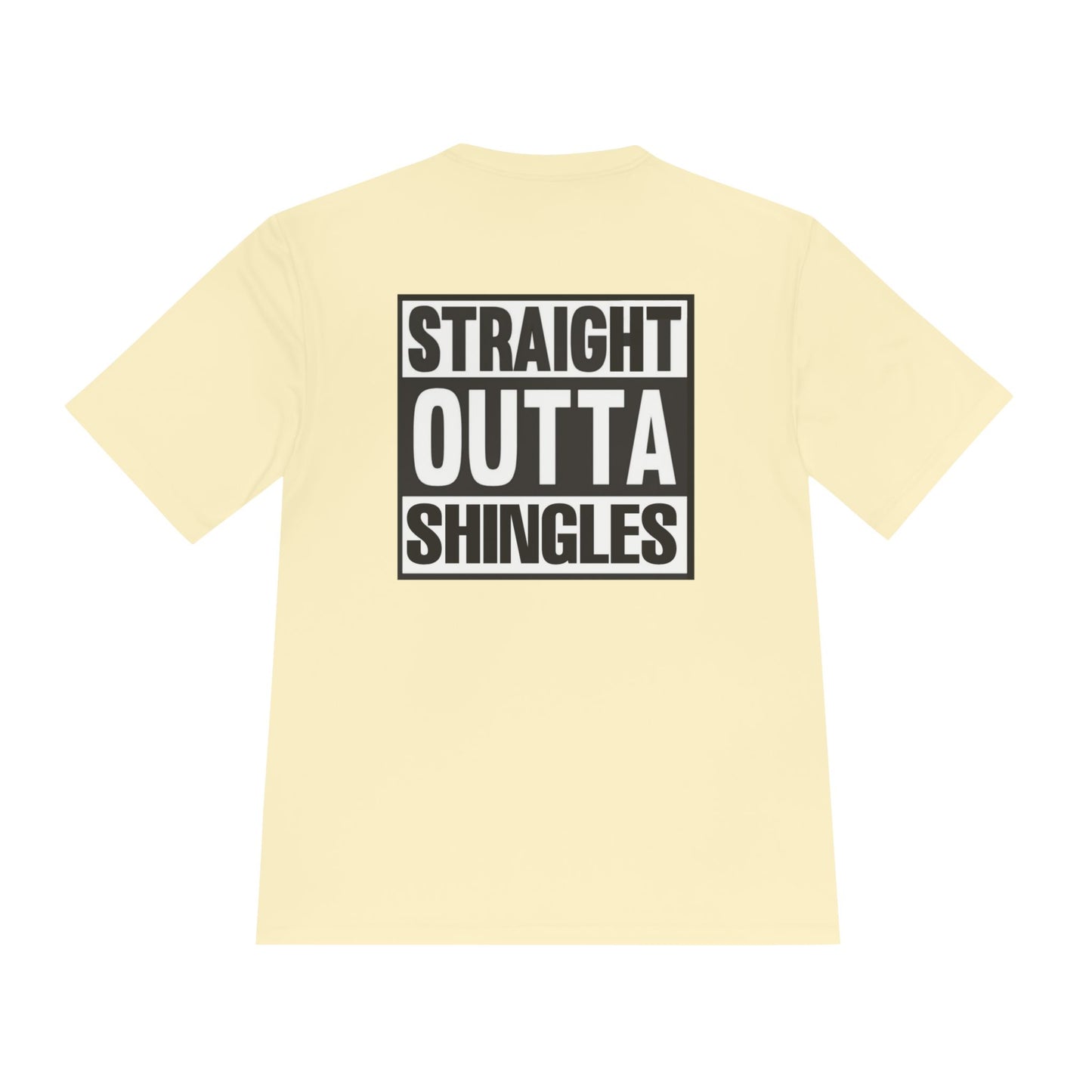 ('26 IBC)Straight Outta Shingles Unisex Moisture Wicking Tee
