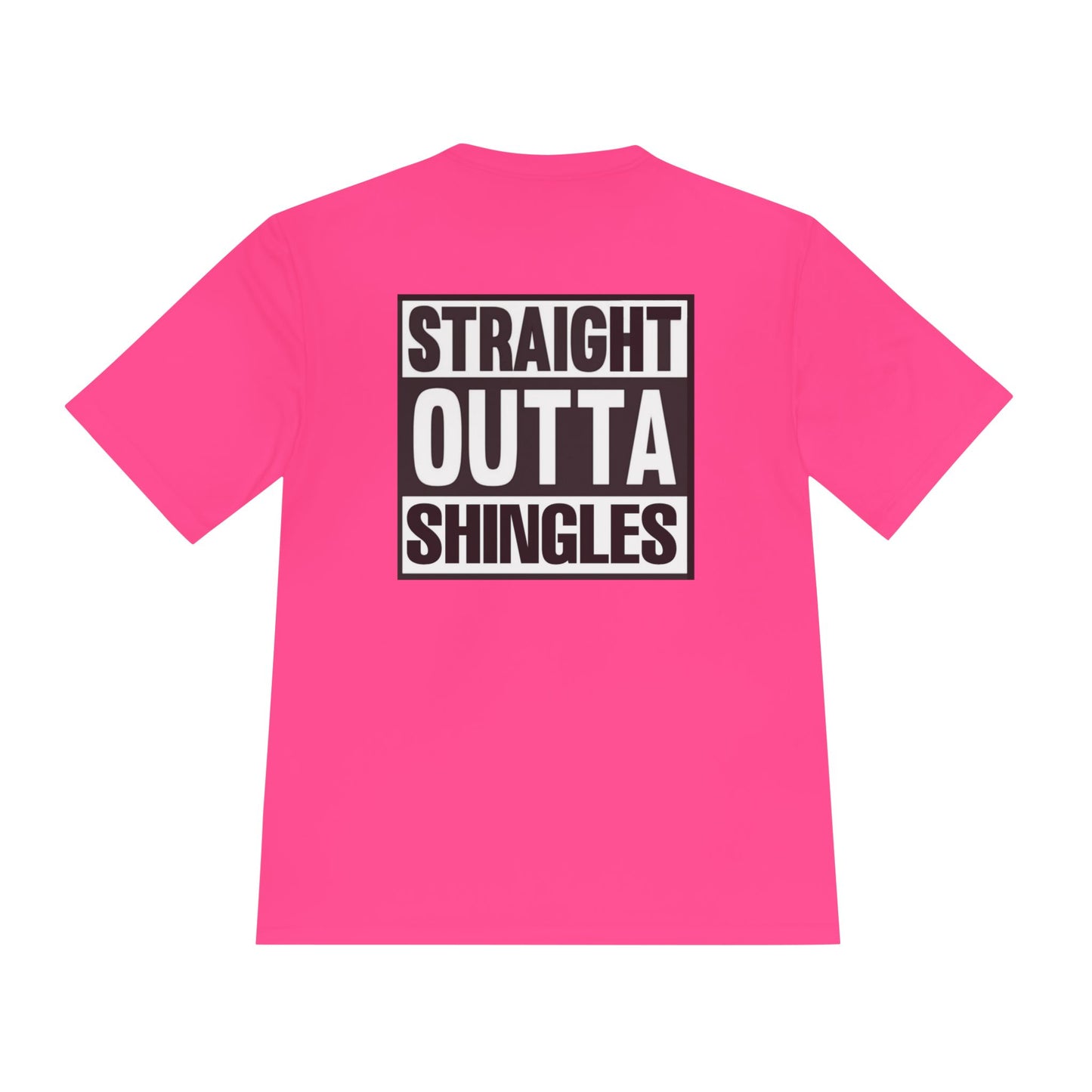 ('26 IBC)Straight Outta Shingles Unisex Moisture Wicking Tee