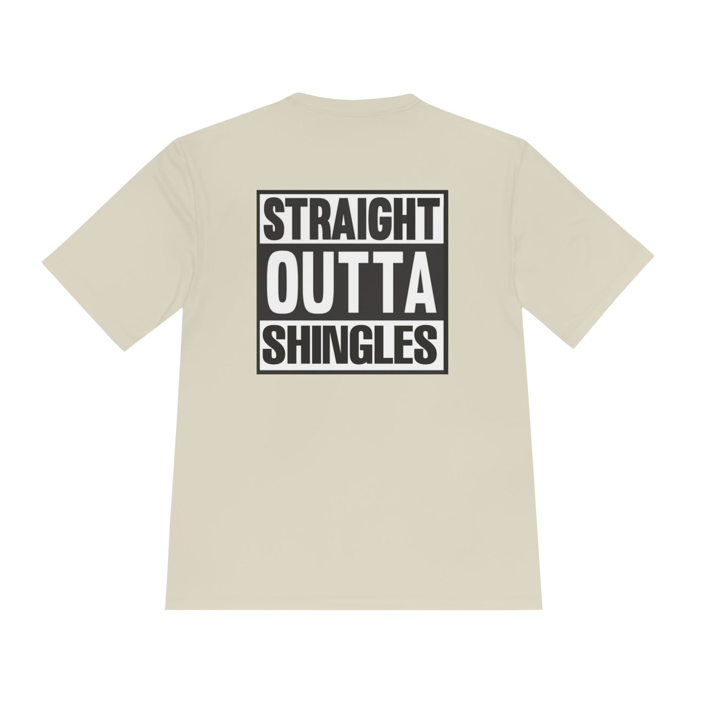 ('26 IBC)Straight Outta Shingles Unisex Moisture Wicking Tee