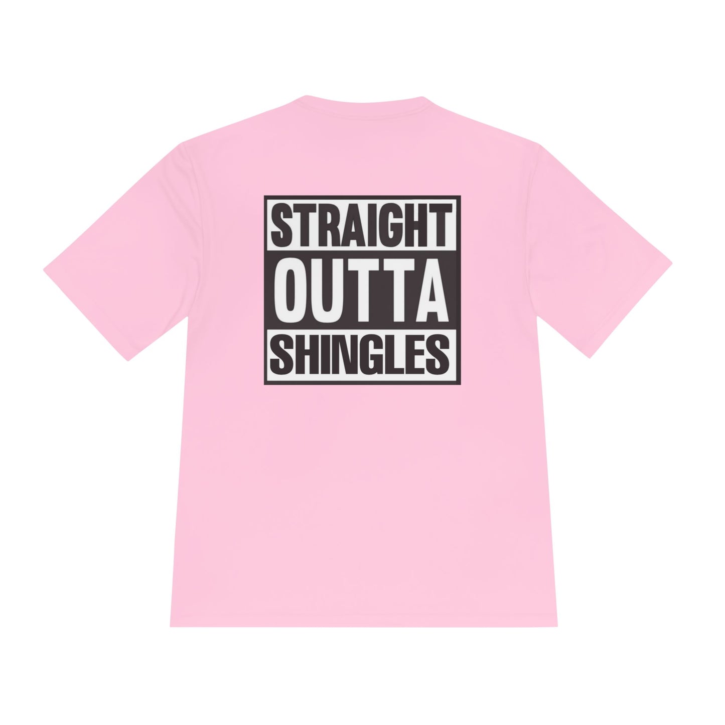 ('26 IBC)Straight Outta Shingles Unisex Moisture Wicking Tee